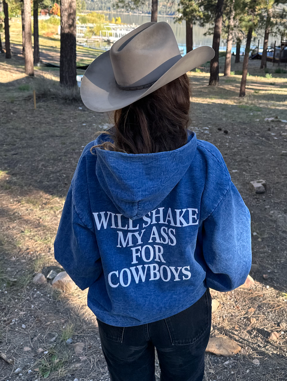 "Will Shake My Ass For Cowboys" Washed Blue Hoodie